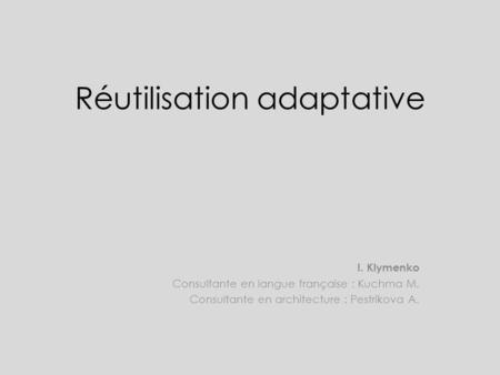 Réutilisation adaptative