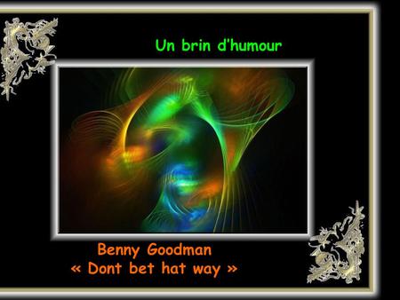 Benny Goodman « Dont bet hat way »