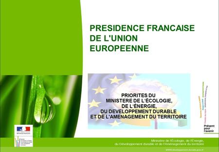 PRESIDENCE FRANCAISE DE L'UNION EUROPEENNE