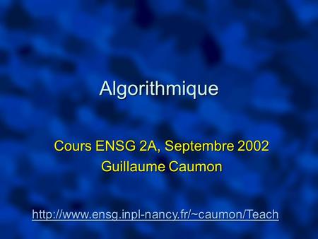 Cours ENSG 2A, Septembre 2002 Guillaume Caumon