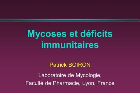 Mycoses et déficits immunitaires