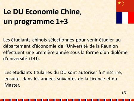 DUEconomie Chine Le DU Economie Chine, un programme 1+3 Les étudiants chinois sélectionnés pour venir étudier au département déconomie de lUniversité de.