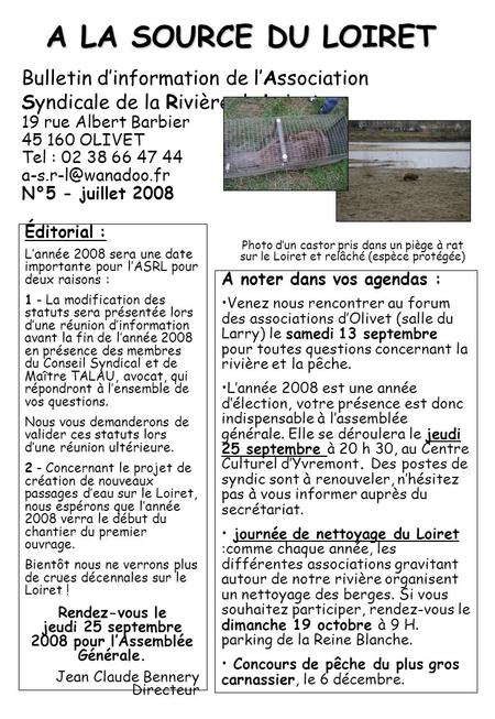 A LA SOURCE DU LOIRET Bulletin dinformation de lAssociation Syndicale de la Rivière du Loiret 19 rue Albert Barbier 45 160 OLIVET Tel : 02 38 66 47 44.
