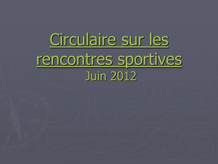 Circulaire sur les rencontres sportives Juin 2012.