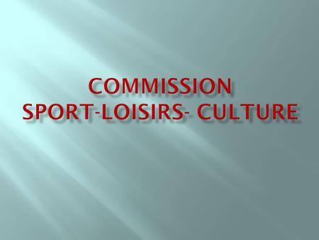 Commission Sport-Loisirs- Culture