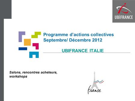 Programme d’actions collectives Septembre/ Décembre 2012
