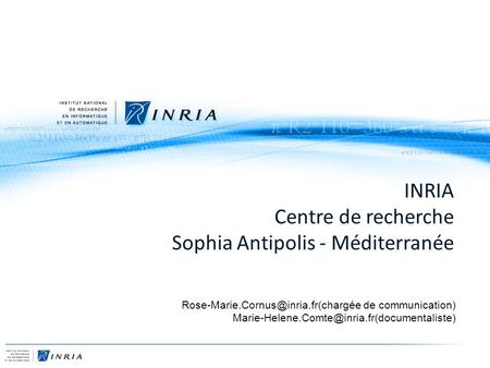 INRIA Centre de recherche Sophia Antipolis - Méditerranée