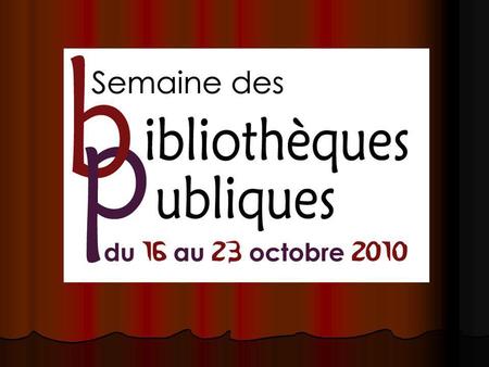 Par la même occasion nous soulignons le 15 e anniversaire de la bibliothèque municipale de Saint-Georges. Linauguration du centre culturel Marie-Fitzbach.