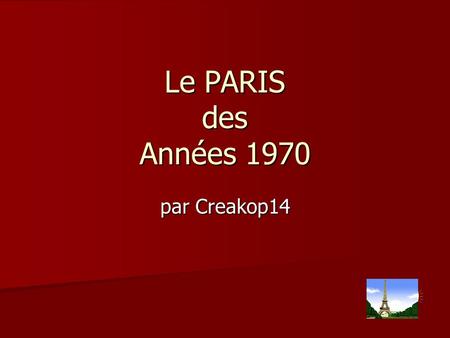Le PARIS des Années 1970 par Creakop14.