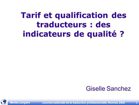 Tarif et qualification des traducteurs : des indicateurs de qualité ?