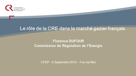 Le rôle de la CRE dans le marché gazier français