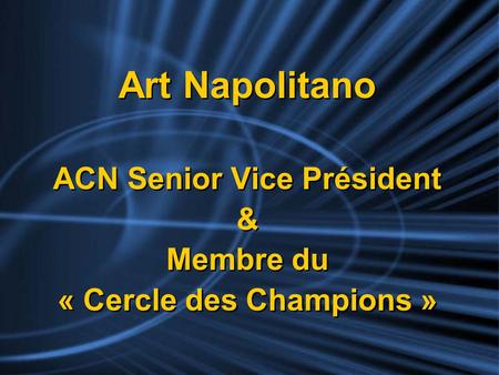 ACN Senior Vice Président « Cercle des Champions »