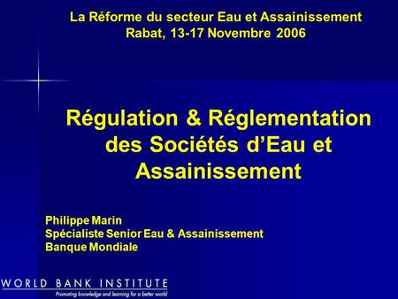 Philippe Marin Spécialiste Senior Eau & Assainissement Banque Mondiale