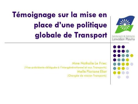 Témoignage sur la mise en place d’une politique globale de Transport