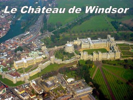 Le Château de Windsor.