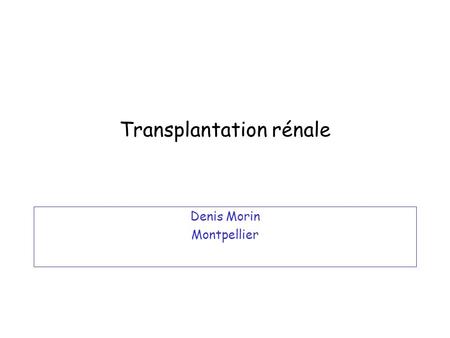 Transplantation rénale