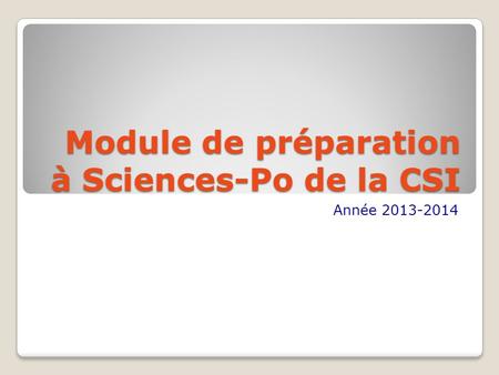 Module de préparation à Sciences-Po de la CSI