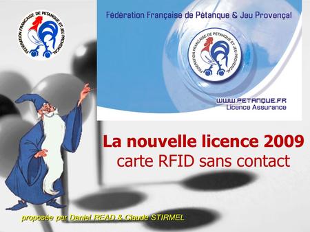 La nouvelle licence 2009 carte RFID sans contact