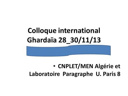 Colloque international Ghardaïa 28_30/11/13