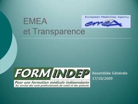 EMEA et Transparence Assemblée Générale 17/10/2009.