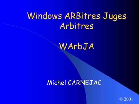 Windows ARBitres Juges Arbitres WArbJA