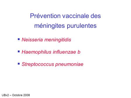 Prévention vaccinale des méningites purulentes