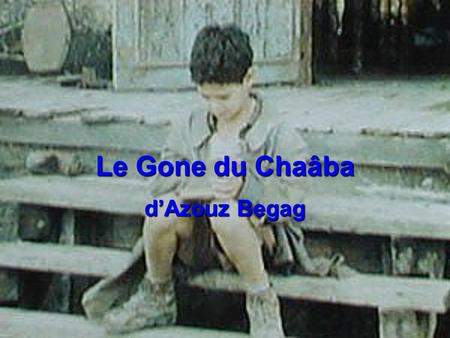 Le Gone du Chaâba d’Azouz Begag.