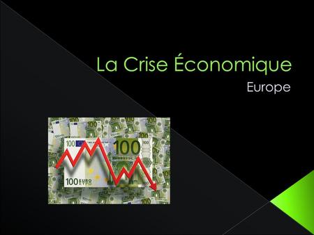 La Crise Économique Europe.