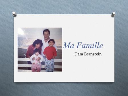 Ma Famille Dara Bernstein.