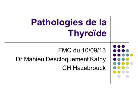 Pathologies de la Thyroïde