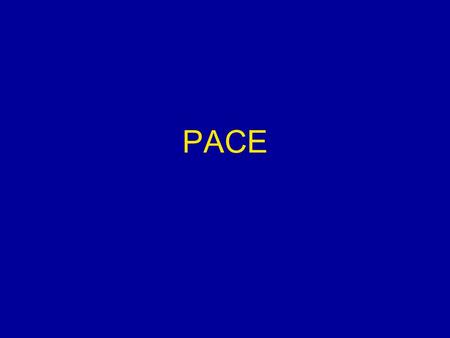 PACE. PACEPACE resentation Grammar in Context Shrum & Glisan.