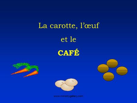 Www.ministrygallery.com La carotte, lœuf et le CAFÉ