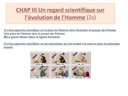 CHAP III Un regard scientifique sur l'évolution de l'Homme (2s)