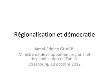 Régionalisation et démocratie