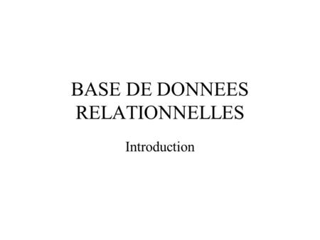 BASE DE DONNEES RELATIONNELLES