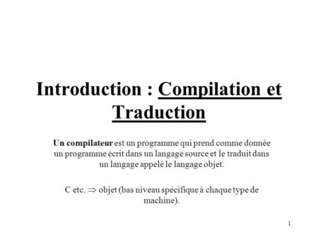Introduction : Compilation et Traduction