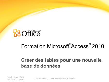 Formation Microsoft®Access® 2010