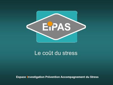 Espace Investigation Prévention Accompagnement du Stress