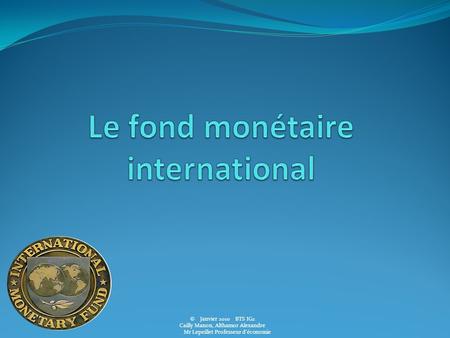 Le fond monétaire international
