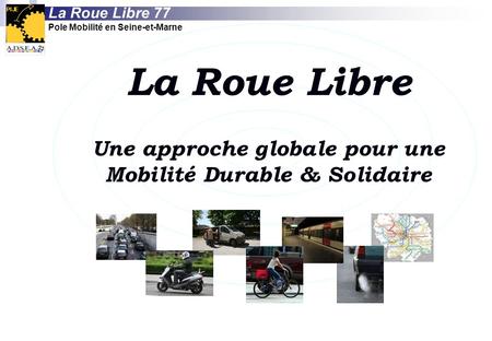 La Roue Libre 77 Pole Mobilité en Seine-et-Marne