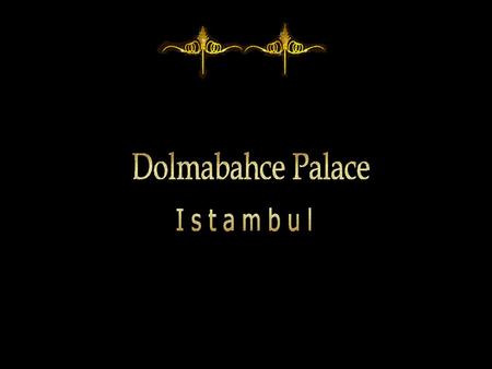 Le palais de Dolmabahçe à Istamboul (Turquie), situé sur le côté européen du Bosphore, fut le principal centre administratif de l’empire Ottoman. Une loi.