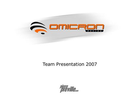 Team Presentation 2007.