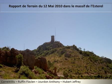 Rapport de Terrain du 12 Mai 2010 dans le massif de l’Esterel