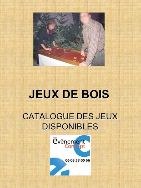 CATALOGUE DES JEUX DISPONIBLES
