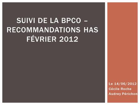 Suivi de la BPCO – recommandations HAS Février 2012