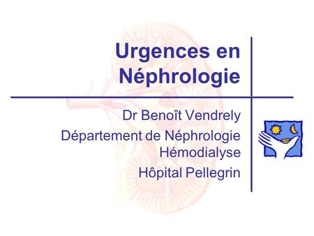 Urgences en Néphrologie