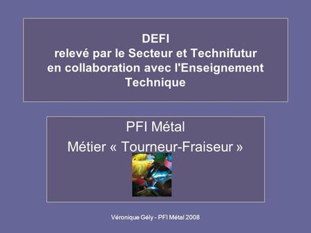 PFI Métal Métier « Tourneur-Fraiseur »