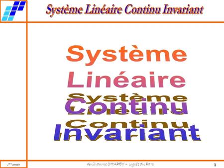 Système Linéaire Continu Invariant.