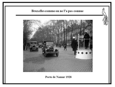 Bruxelles comme on ne la pas connue Porte de Namur 1928.