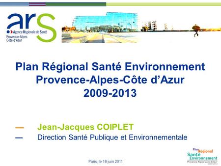 Plan Régional Santé Environnement Provence-Alpes-Côte d’Azur